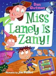 #8: Miss Laney Is Zany! (My Weird School Daze)