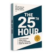 【In-stock, Fast Delivery】The 25th Hour Stress Relief Book, Mindfulness Self Care Time Management Men