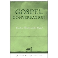 Gospel Conversation: Conduct Worthy of the Gospel (Burroughs, Jeremiah)