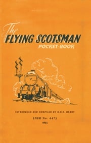 The Flying Scotsman Pocket-Book R H N Hardy