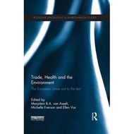 trade health and the environment the european union put to the test Van Asselt, Marjolein