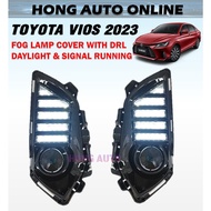 Toyota Vios 2023-2024 DAYLIGHT Fog Lamp Cover With Led DRL Daylight + Signal Running TOYOTA VIOS 202