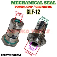 MECHANICAL SEAL 12MM POMPA CNP/GRUNDFOS PUMP CR1/CR3/CR5