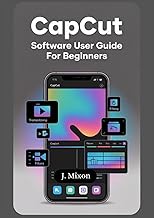 CapCut software: user guide for beginners