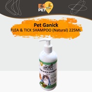 Pet Ganick Flea & Tick Shampoo 225ML (For Dog & Cat) E5pts