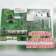 SAMSUNG LA32D403E2 MAIN BOARD