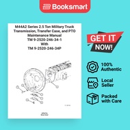 M44A2 Series 2.5 Ton Military Truck Transmission Transfer Case And PTO  Maintenance Manual TM 9-2520