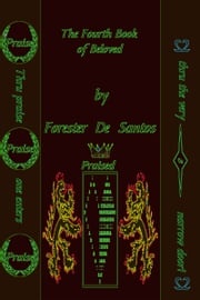 The Fourth Book of Beloved Forester de Santos
