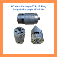 DC Motor 775 Nhông 16 Răng dùng cho máy khoan 18-21V