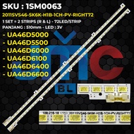 Backlight TV SAMSUNG 46 Inch UA46D5000 UA46D5500 UA46D6000 UA46D6100 UA46D6400 UA46D6600 2011SVS46-5