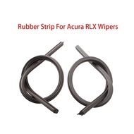 2 Pcs Wiper Rubber Strip For Acura RLX 2018 2017 2016 Wipers Blade Refill Accessories