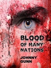 Blood of Many Nation Johnny Gunn
