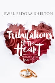 Tribulations of the Heart Jewel Fedora Shelton