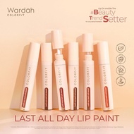 Wardah Colorfit Last All Day Lip Paint 4.2 g No.11 dan 12