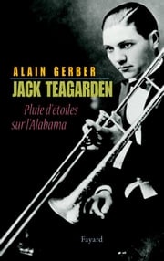 Jack Teagarden Alain Gerber