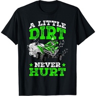 A Little Dirt Never Hurt Atv 4 Wheeler Funny Quad T-Shirt
