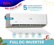 Matrix Aircon Shop PH - Mx-FDC70-INV 2.5HP Full DC Inverter Split Type Air Conditioner (Unit Only): 