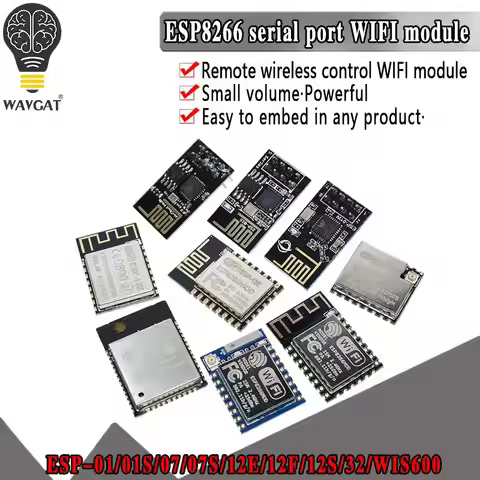 ESP8266 ESP-01 ESP-01S ESP-07 ESP-07S ESP-12 ESP-12E ESP-12F ESP-32 W600 serial WIFI wireless module