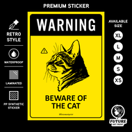 Warning Beware of The Cat. Sign Label Notice Signage. Laminated Waterproof Scratch Resistant. Suitab
