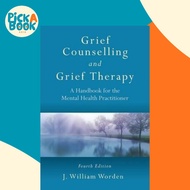 [100% Original Books] - Grief Counselling and Grief Therapy : A Handboo by J. William Worden (UK edi