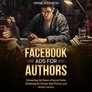 Facebook Ads for Authors Omar Johnson