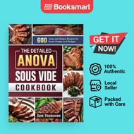 The Detailed Anova Sous Vide Cookbook: 600 Tasty and Unique Recipes for Smart Peopl - 9781801668491