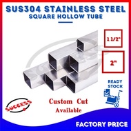 SUCCESS SUS304 Stainless Steel Tube Square Hollow Besi Keluli Square Besi Hollow 304 不锈钢方管 □1 1/2” ~ □2”DIY Custom Size