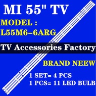 1 L55M6-6ARG NEW SET FOR MI 55" LED BACKLIGHT (NEW SET) L55M6 6ARG 55M6-6ARG Mlb9 55"   ( )   55M6-