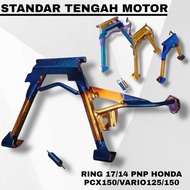 CENTER STANDARD Ring 17/14 PNP HONDA VARIO 125/150 PCX 150 THAILAND MODEL CENTER STAND HS55