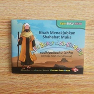 Children's Book Of The Amazing Story Of Shabat Mulia Abu Bakar Ash-Siddiq