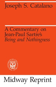 A Commentary on Jean-Paul Sartre's Being and Nothingness (May Reprint) A Commentary on Jean-Paul Sar