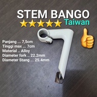 STEM BANGO STEM SEPEDA BALAP STEM BANGAU SEPEDA JADUL DIAMETER 22.2MM DIAMETER STANG HANDLEBAR 25.4M