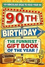 The Big Book of 90th Birthday Laughs: 101 Ridiculous Ideas to Rock your 90 – Word Search, Quizzes, A