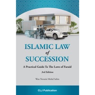 ( CLJ Publication ) Islamic Law of Succession: A Practical Guide To The Laws of Faraid - 3rd Edition