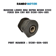 LOWER ARM BUSHING ARM BOS ARM CRV GEN1 CIVIC FERIO 51391-S04-005 51391-SO4-005