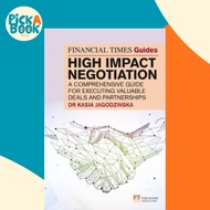 The Financial Times Guide to High Impact Negotiation by Kasia Jagodzinska (UK edition, paperback)
