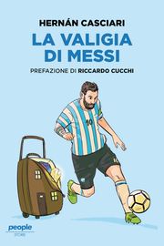 La valigia di Messi Hernán Casciari