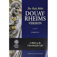 The Holy Bible: Douay-Rheims Version