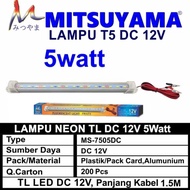 5 Watt Battery TL Neon Lamp DC 12V/ 15 CM Long/ 9 LED MS-7505DC Mitsuyama SMD Bulb
