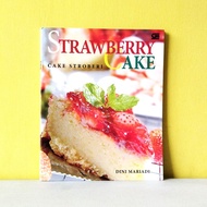 ANNYEONG HASAYO GIFT SHOP | Strawberry Cake Book - Strawberry Cake | Early Mariadi | Gramedia Main L