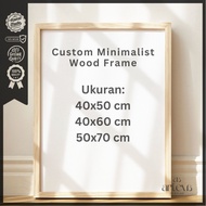 Minimalist Pine Wood Frame 40x50 - 40x60 - 50x70 cm Without Poster - Custom Scandinavian Minimalist 