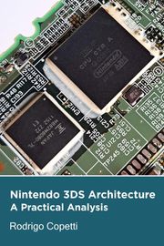Nintendo 3DS Architecture Rodrigo Copetti