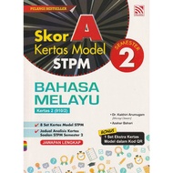 SKOR A KERTAS MODEL STPM SEMESTER 2 BAHASA MELAYU