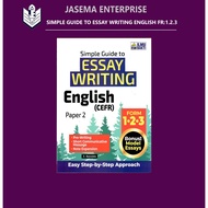 Simple Guide To Essay Writing Form 1.2.3 English (CEFR) Paper 2