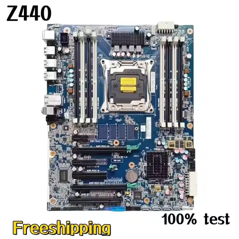 761514-001 For HP Z440 Workstation Motherboard 761514-601 710324-002 908399-601 DDR4 X99 Mainboard 1