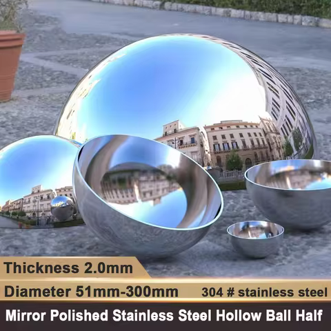2.0mm Thick Diameter 51mm-300mm Duty 304 Stainless Steel Hemisphere Ball Mirror Polished Hollow Hemi