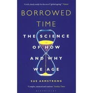 (BX) BORROWED TIME: THE SCIENCE OF HOW AND WHY WE AGE (ISBN: 9781472936080)