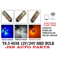 T8.5 4038 SMD LED BULB 12V/24V (1PC) SUITABLE FOR ALL CAR LORRY TRUCK
