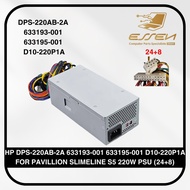 HP DPS-220AB-2A 633193-001 633195-001 D10-220P1A FOR PAVILLION SLIMELINE S5 220W PSU (24+8)