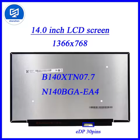 Replacement 14 inch HD Laptop Screen B140XTN07.7 N140BGA-EA4 Display Matrix Panel 1366x768 eDP 30 pi